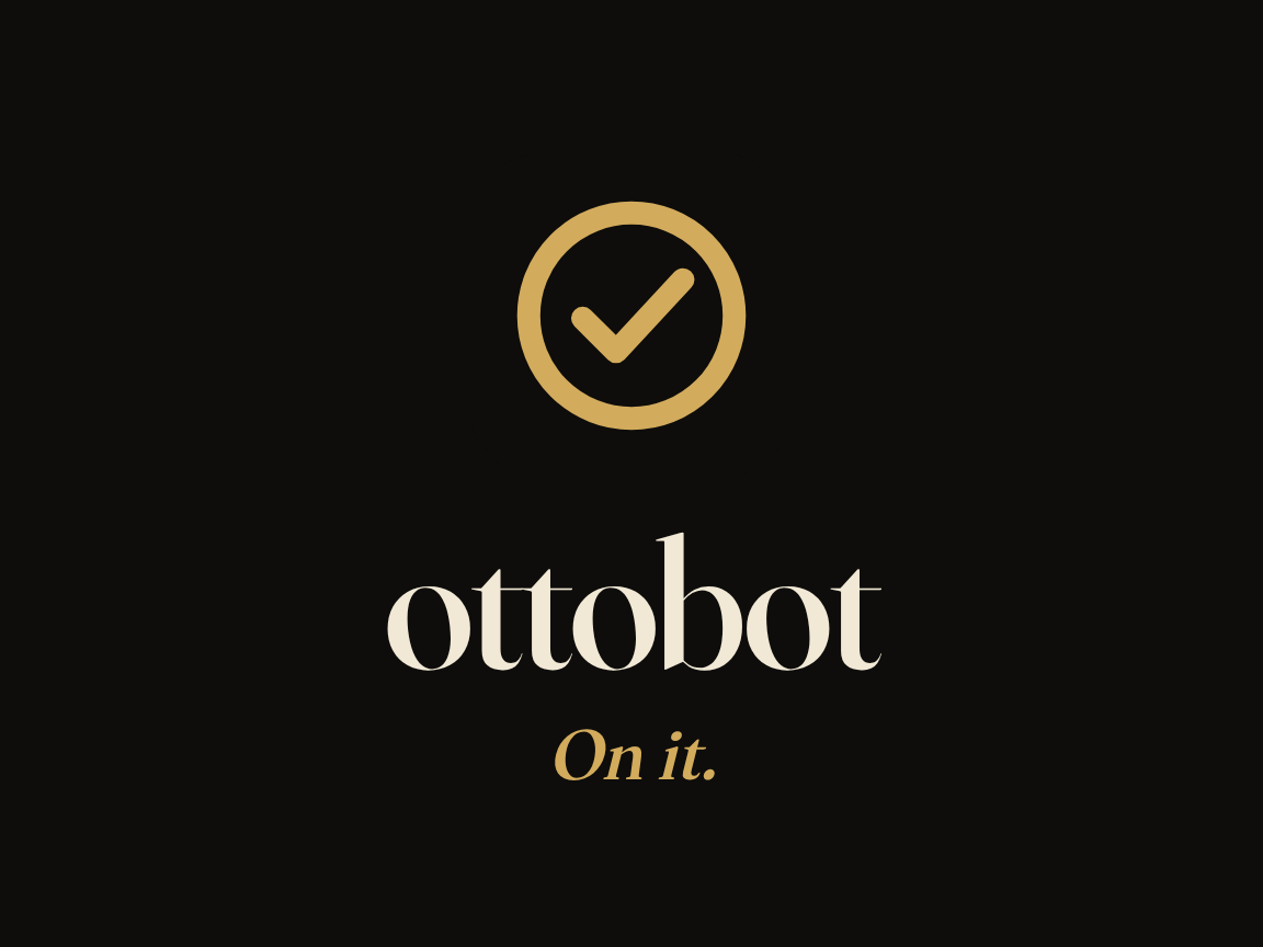 ottobot — On it.